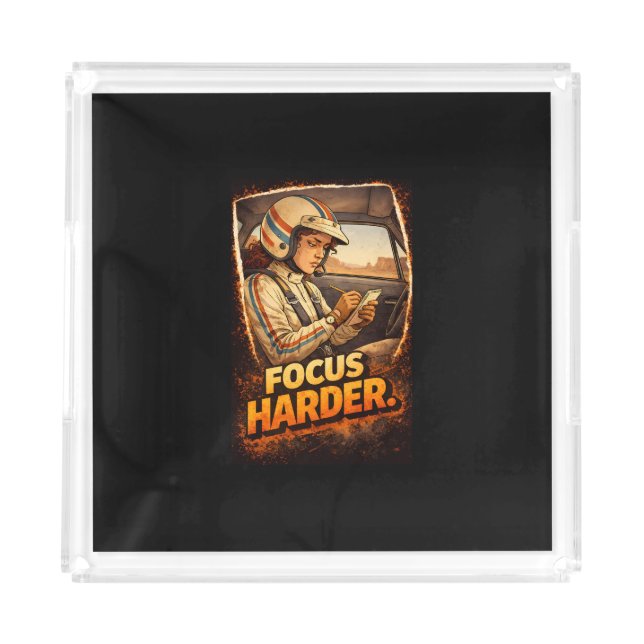 Focus Harder Acrylic Tray (Front)