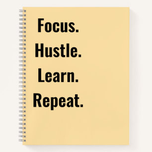 Focus Hustle Learn Repeat Motivational students Notebook