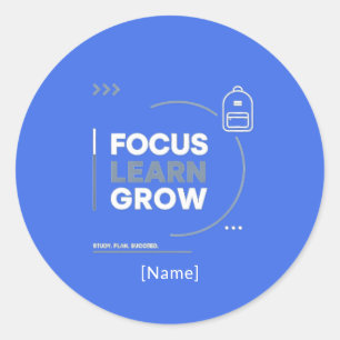 Focus Learn Grow / Motivation and Academic Success Classic Round Sticker