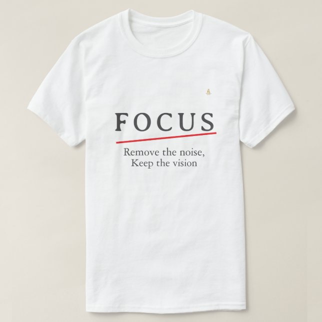 FOCUS Minimalist Motivational T-Shirt — Clean Mode (Design Front)