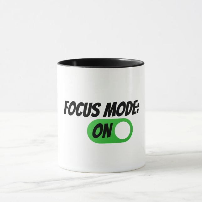 "Focus Mode ON" Funny Coffee Mug (Center)