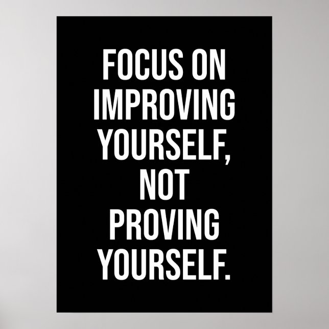 Focus On Improving Yourself - Motivational Poster (Front)