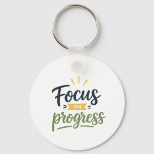 Focus On Progress Motivational Quote Typography Keychain