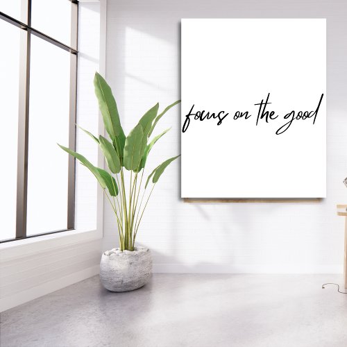 Focus on the Good Faux Wrapped Canvas Print