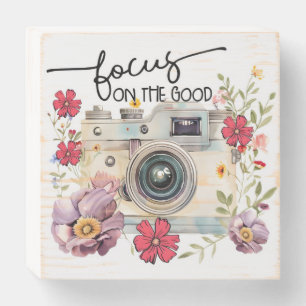 Focus on the Good Floral Camera Wooden Box Sign