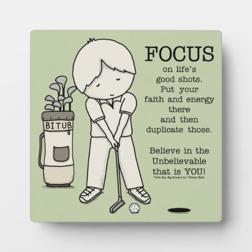 Focus on the Good Plaque