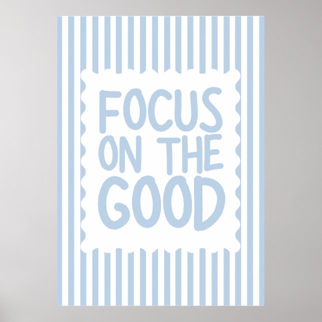 Focus on the Good Poster (Front)
