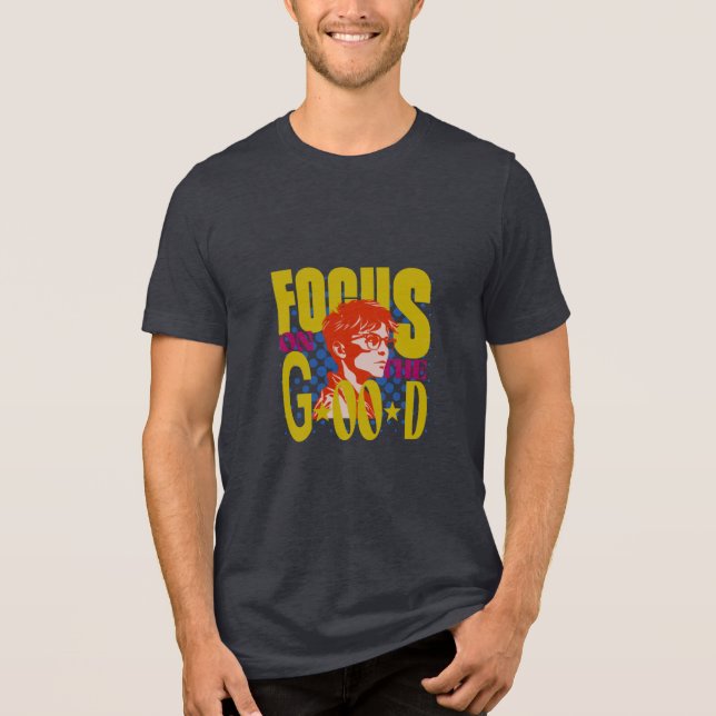 focus on the good Tri-Blend shirt (Front)
