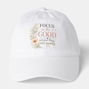 Focus on the Good – Vintage Floral Inspirational P Hat