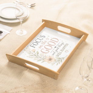 Focus on the Good – Vintage Floral Inspirational P Serving Tray