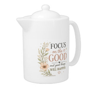 Focus on the Good – Vintage Floral Inspirational P Teapot