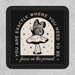 Focus on the present mindfulness spiritual quotes patch