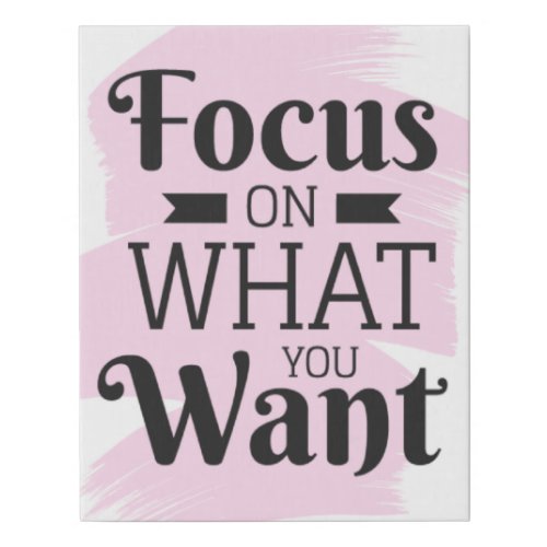 Focus On What You Want Pink and Black Faux Canvas Print
