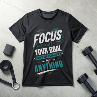 Focus On Your Goal Motivational T-Shirt ⭐