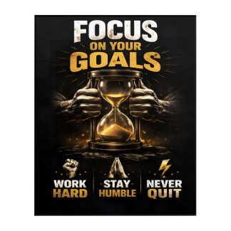 Focus On Your Goals Inspiring Motivational Quotes Acrylic Print