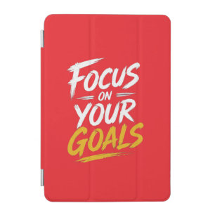 Focus On Your Goals Motivational Case-Mate iPhone iPad Mini Cover