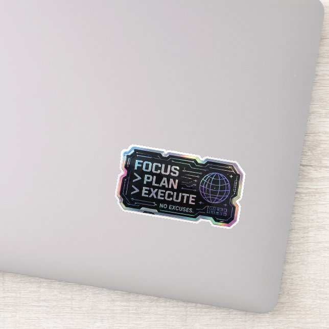 Focus Plan Execute No Excuses | Motivational  Sticker (Detail)