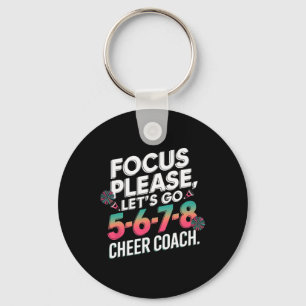 Focus Please Cheer Coach 5-6-7-8 Squad _3 Keychain