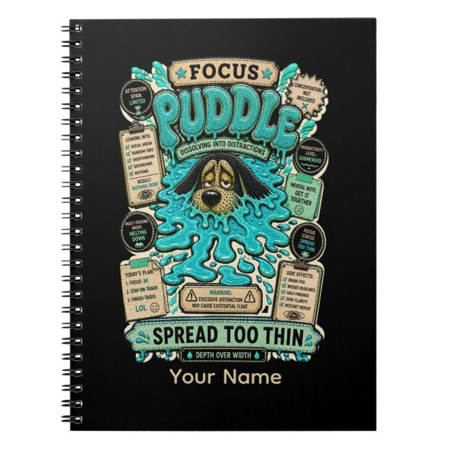 Focus Puddle Personalized Funny Productivity Humor Notebook (Front)
