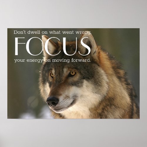 Focus Quote on Wolf Image Encouragement Poster