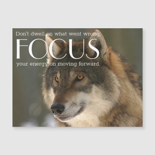 Focus Quote on Wolf Image Inspirational Magnet    