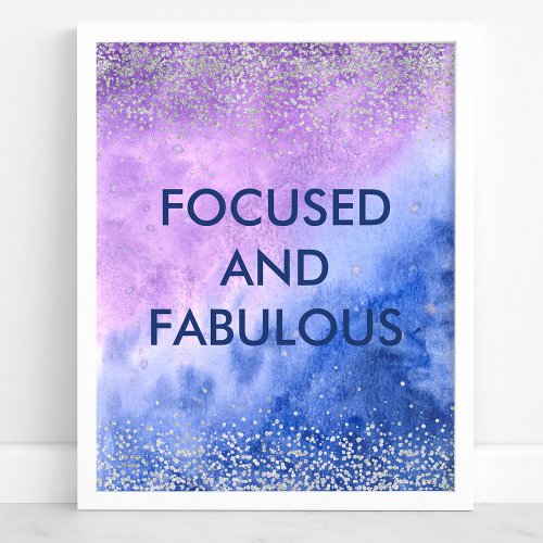 Focused and Fabulous Custom Watercolor Quote Poster