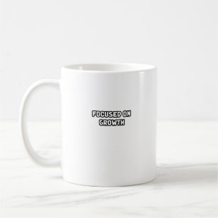 Focused On Growth Mindset Personal Development Coffee Mug