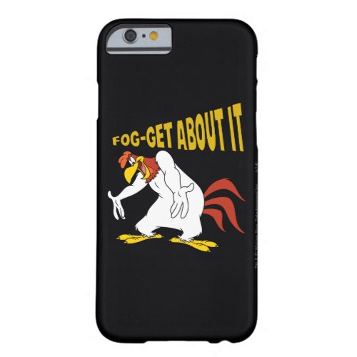 Fog_Get About It Barely There iPhone 6 Case