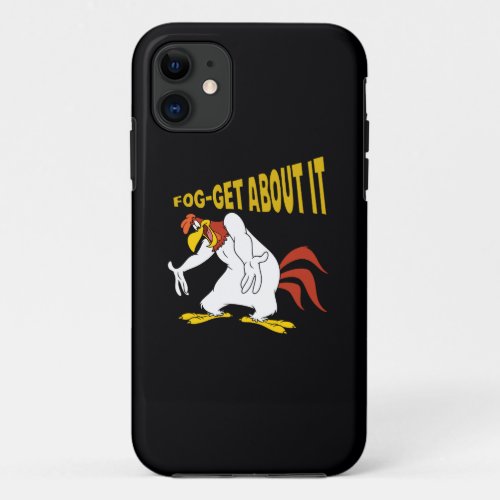 Fog_Get About It iPhone 11 Case