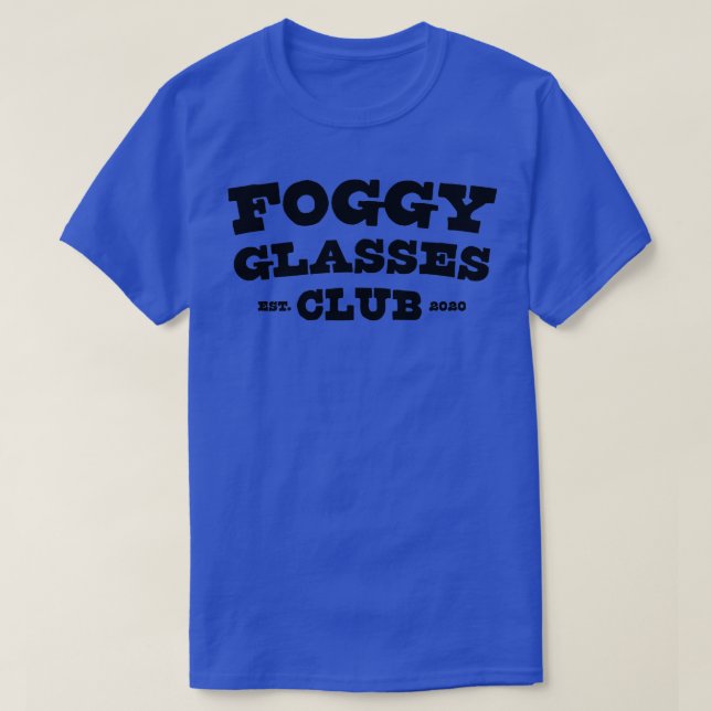 Foggy Glasses Club Est 2020 Funny 1  T-Shirt (Design Front)