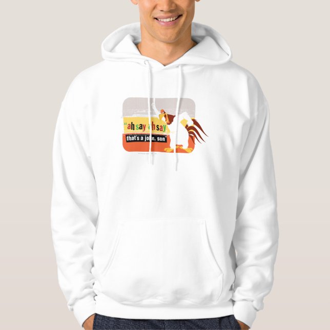 Foghorn That's A Joke, Son Hoodie (Front)