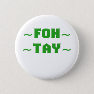 Fohtay Button