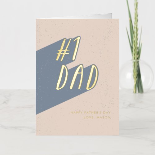 Foil 1 Dad Typographic Fathers Day Greeting Card