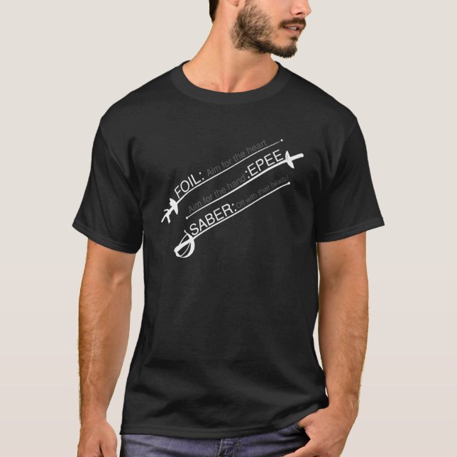 Foil Epee Saber Fencing T-Shirt (Front)