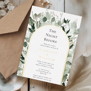 FOIL Eucalyptus Gold Arch Wedding The Night Before Invitation
