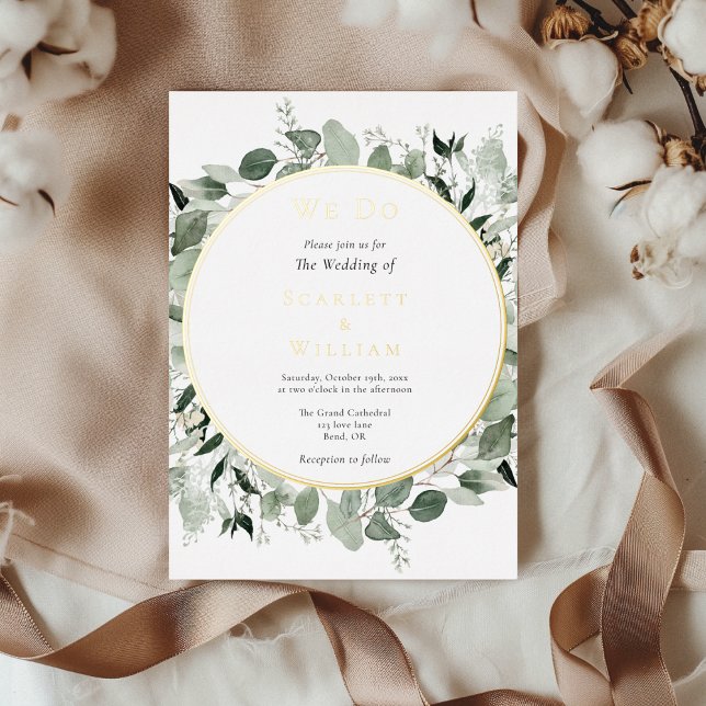 FOIL Eucalyptus Greenery Gold Simple We Do Wedding Invitation (Creator Uploaded)