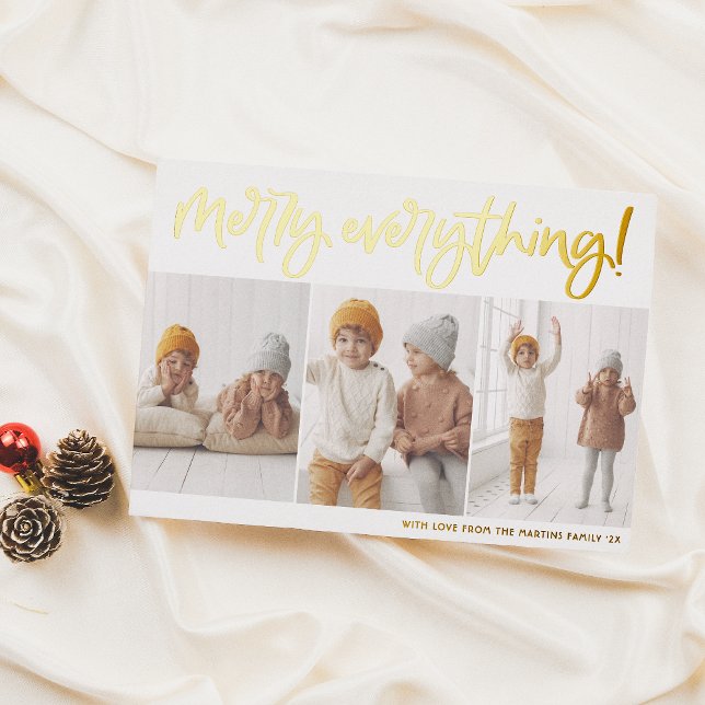 Foil | Merry Everything Script 3 Photo Christmas  Holiday Card (Creator Uploaded)