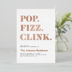 Foil Pop Fizz Clink New Year's Foil Invitation