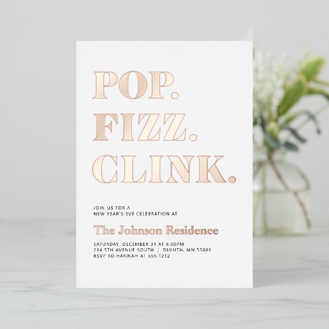Foil Pop Fizz Clink New Year's  Foil Invitation (Standing Front)