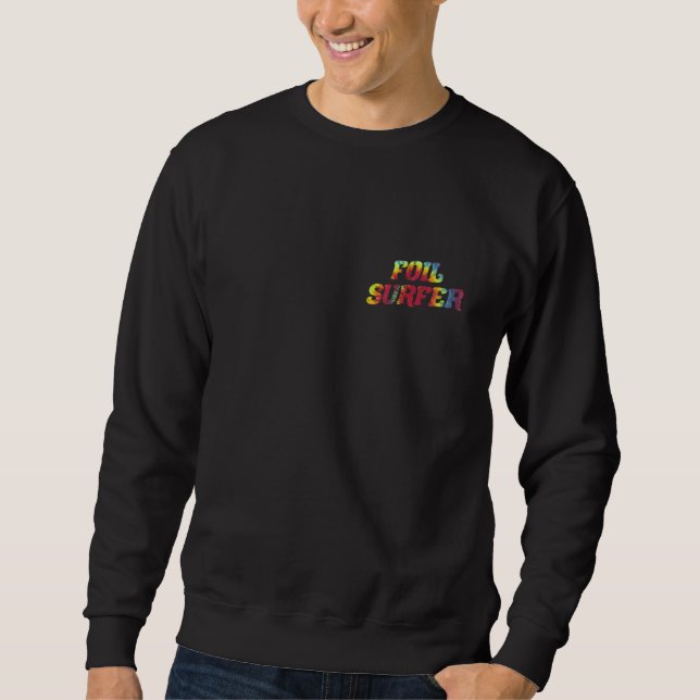 Foil Surfing Surfer Design   Foil Surfer Sweatshirt (Front)