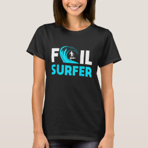 Foil Surfing Surfer Design Ocean Wave Rider 1 T-Shirt