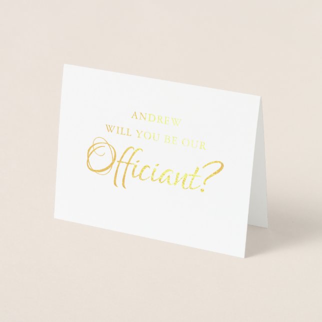 Foil Will You Be Our Officiant | Wedding Marry Us Foil Card (Front)