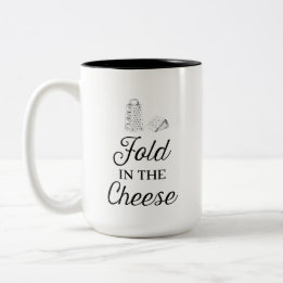 Fold in the Cheese Mug