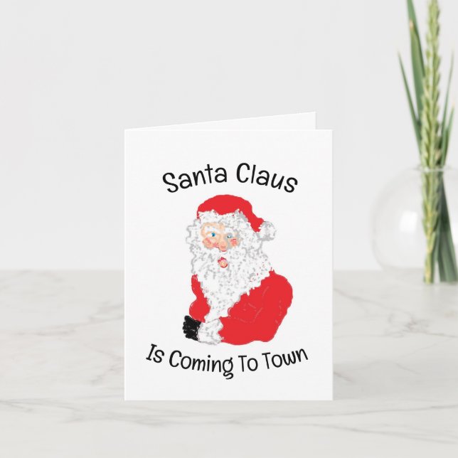 Folded Holiday Card : Santa Claus Coming To Town (Front)