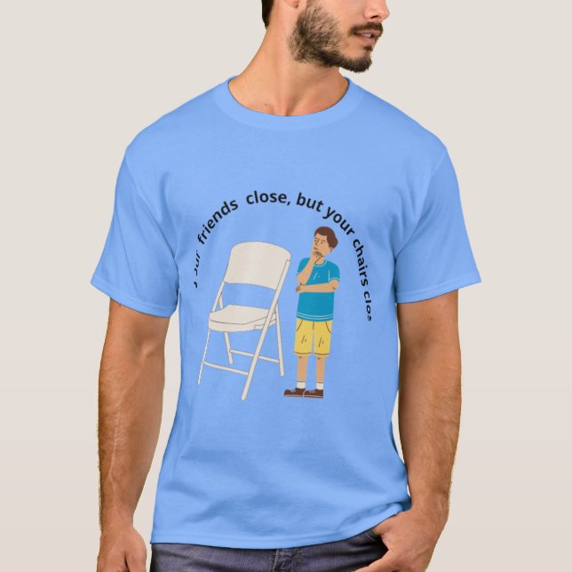 FOLDING CHAIR 6 T-Shirt (Front)