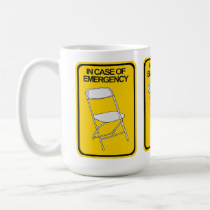 Folding Chair In case of Emergency Coffee Mug