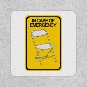 Folding Chair In case of Emergency Patch