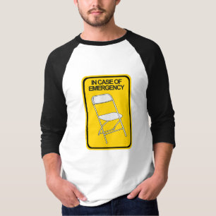 Folding Chair In case of Emergency T-Shirt