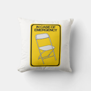 Folding Chair In case of Emergency Throw Pillow