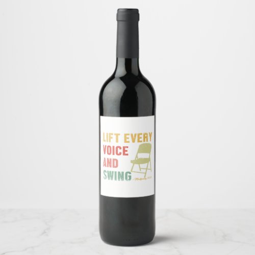 Folding Chair Lift Every Voice and Swing Trending  Wine Label